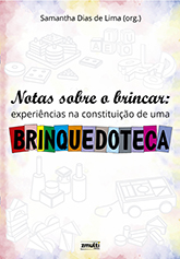 Notas sobre o brincar: experiências na constituição de uma brinquedoteca