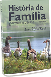 História de Família: poemas e versos - Volume 3